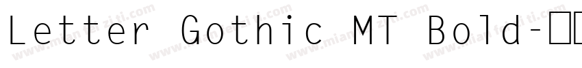 Letter Gothic MT Bold字体转换